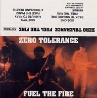 Zero Tolerance (USA-1) : Fuel the Fire